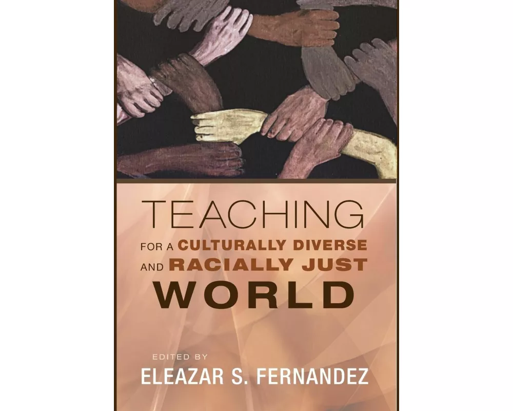 Teaching for a Culturally Diverse and Racially Just World