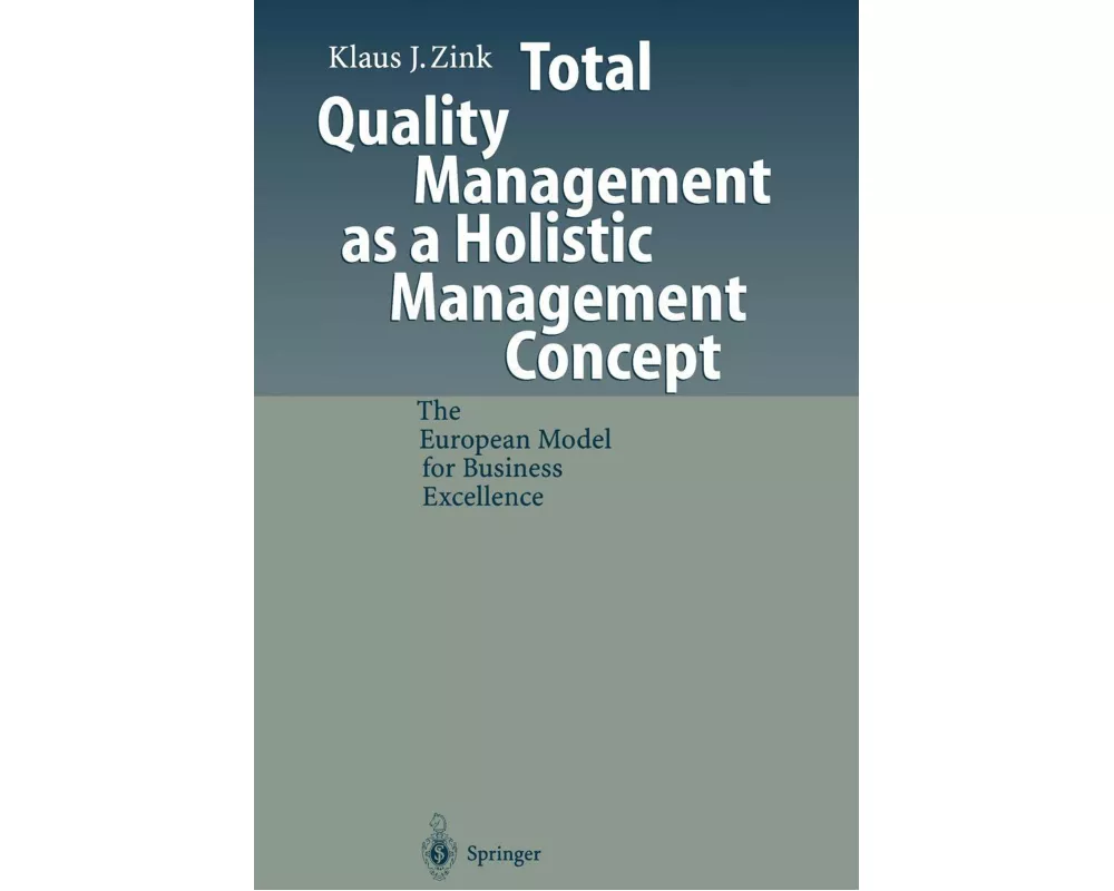 Total Quality Management as a Holistic Management Concept
