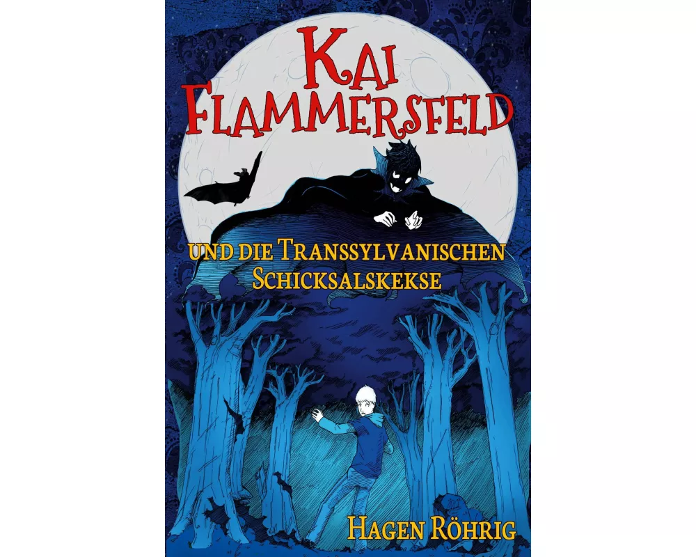 Kai Flammersfeld und die Transsylvanischen Schicksalskekse
