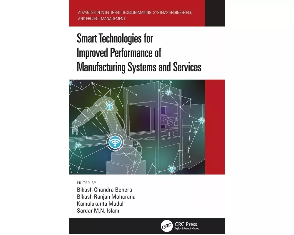 Smart Technologies for Improved Performance of Manufacturing Systems and Services