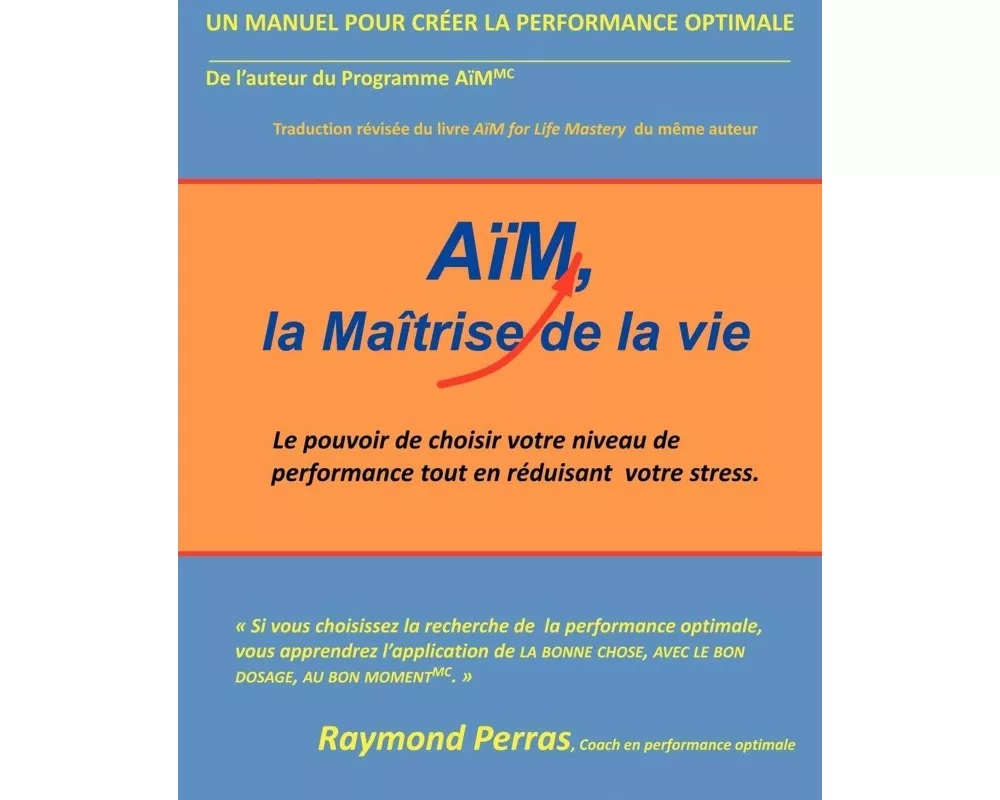 Aim, La Maitrise de La Vie