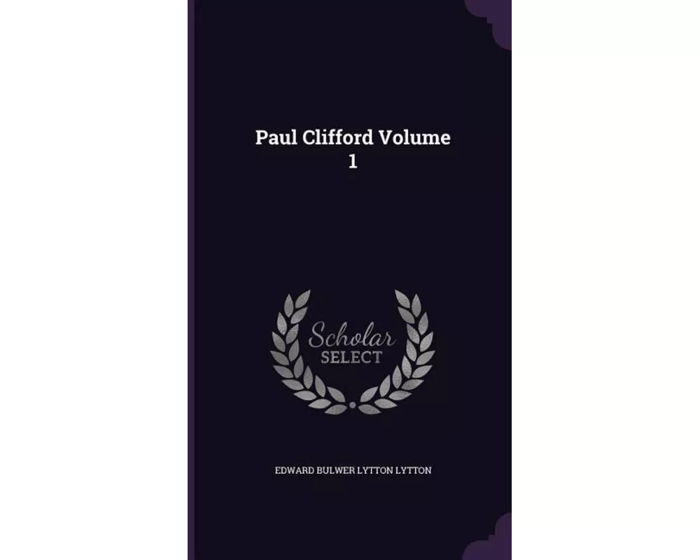 Paul Clifford Volume 1