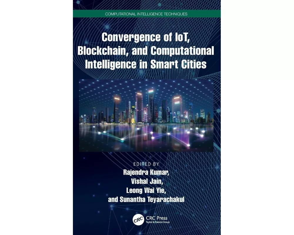 Convergence of IoT, Blockchain, and Computational Intelligence in Smart Cities