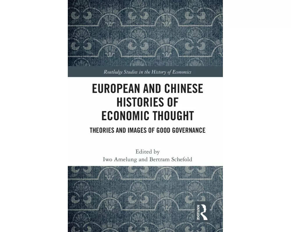 European and Chinese Histories of Economic Thought