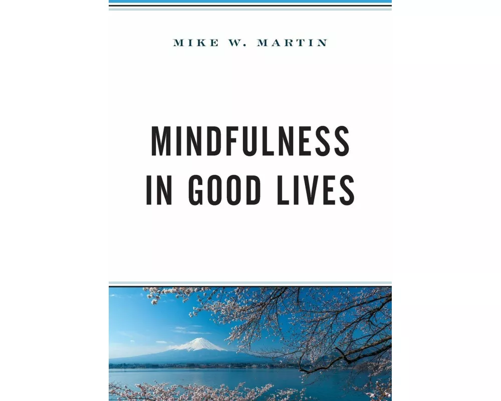 Mindfulness in Good Lives