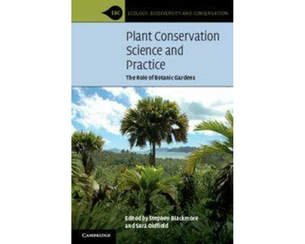 Plant Conservation Science and Practice