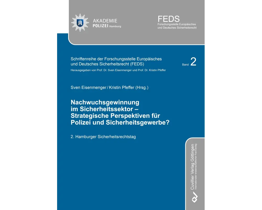 Nachwuchsgewinnung im Sicherheitssektor ¿ Strategische Perspektiven für Polizei und Sicherheitsgewerbe?