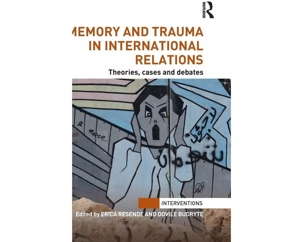 Memory and Trauma in International Relations