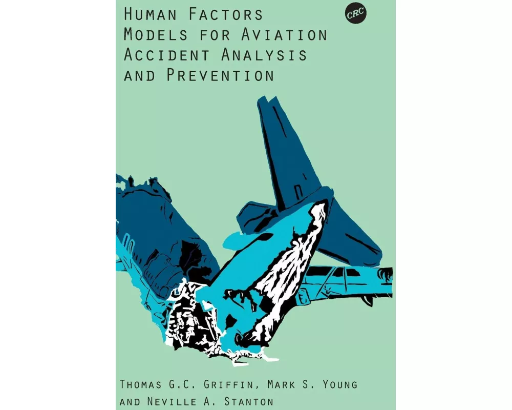 Human Factors Models for Aviation Accident Analysis and Prevention