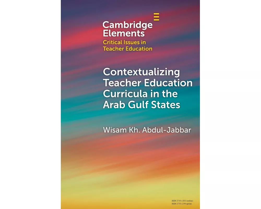 Contextualising Teacher Education Curricula in the Arab Gulf States