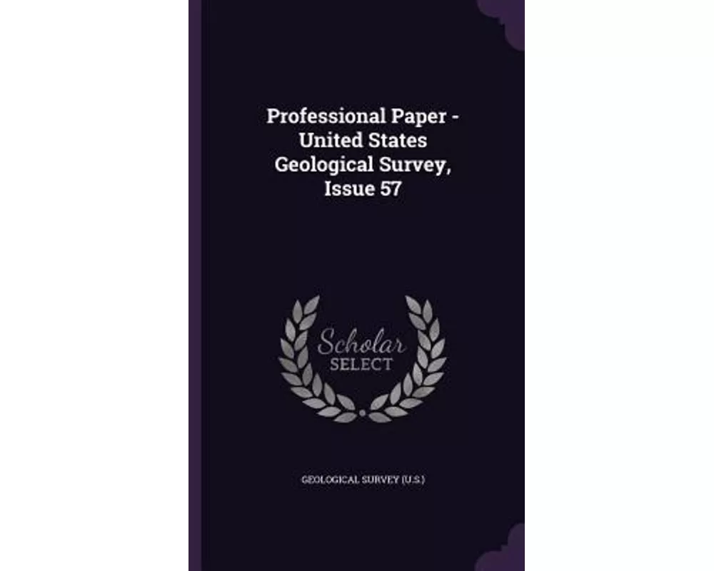 Professional Paper - United States Geological Survey, Issue 57