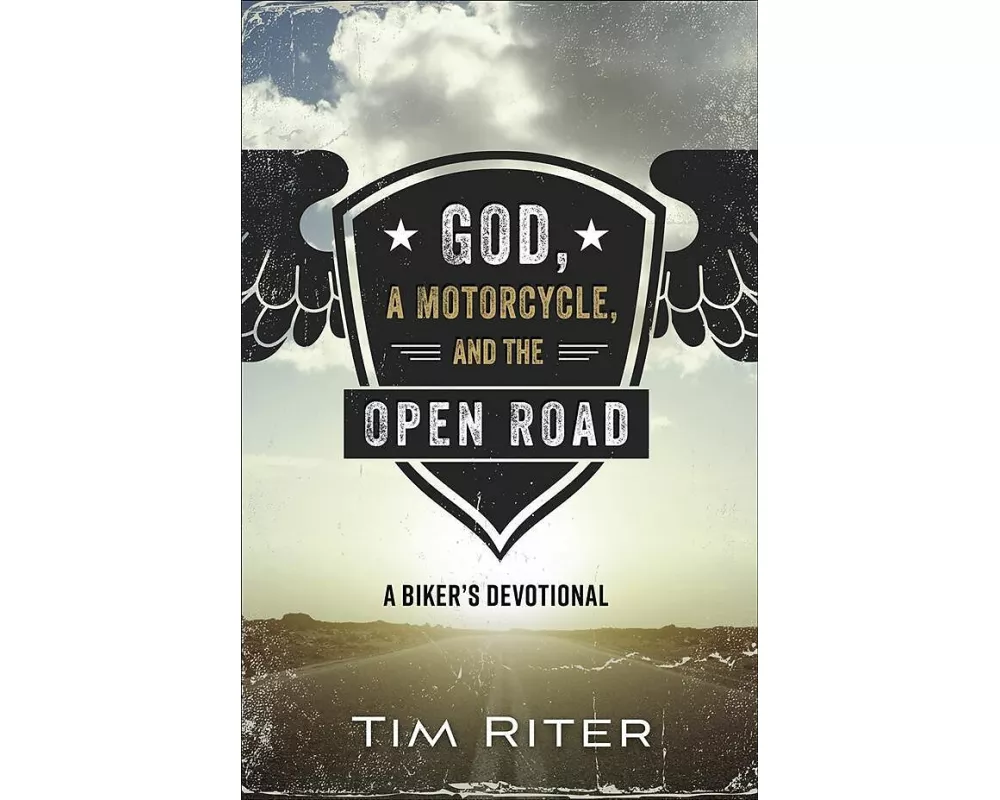 God, a Motorcycle, and the Open Road