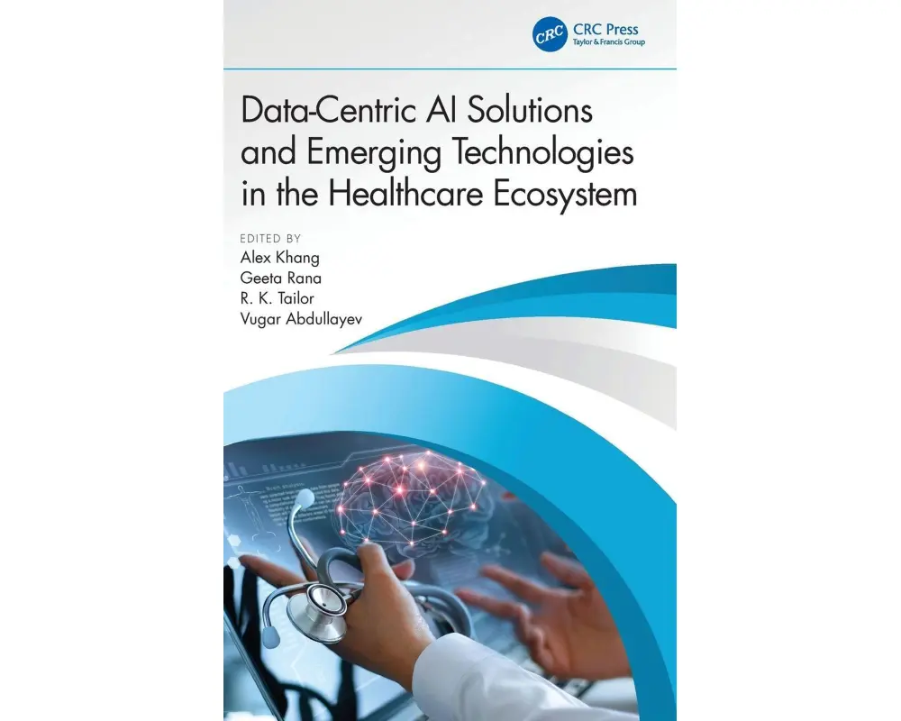 Data-Centric AI Solutions and Emerging Technologies in the Healthcare Ecosystem