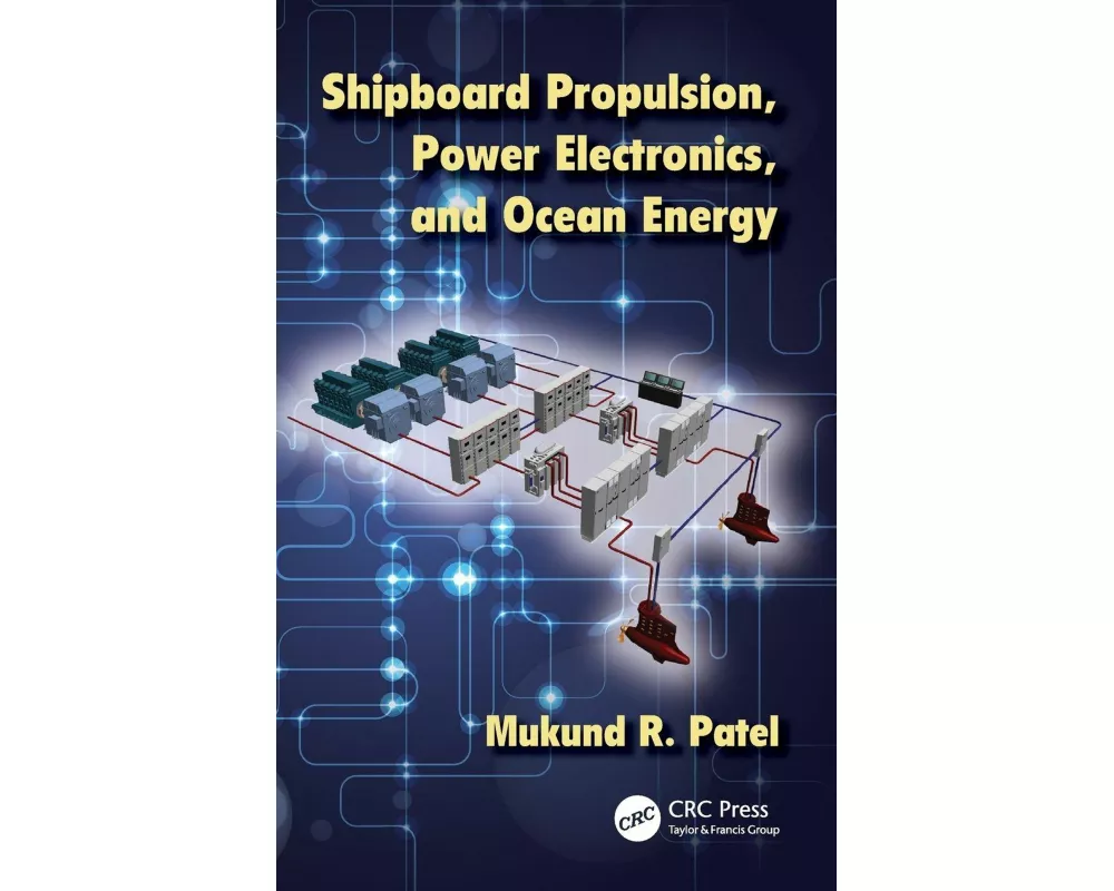 Shipboard Propulsion, Power Electronics, and Ocean Energy