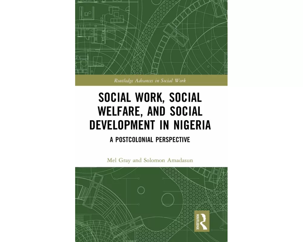 Social Work, Social Welfare, and Social Development in Nigeria