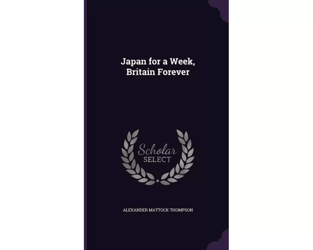 Japan for a Week, Britain Forever