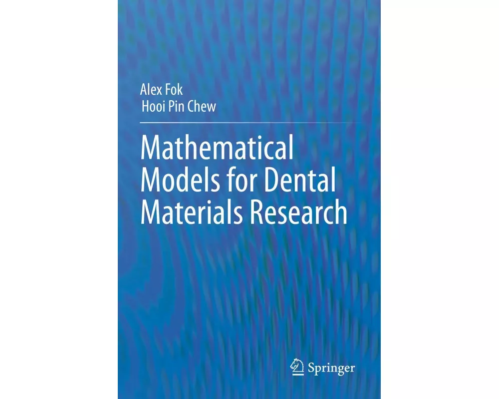 Mathematical Models for Dental Materials Research