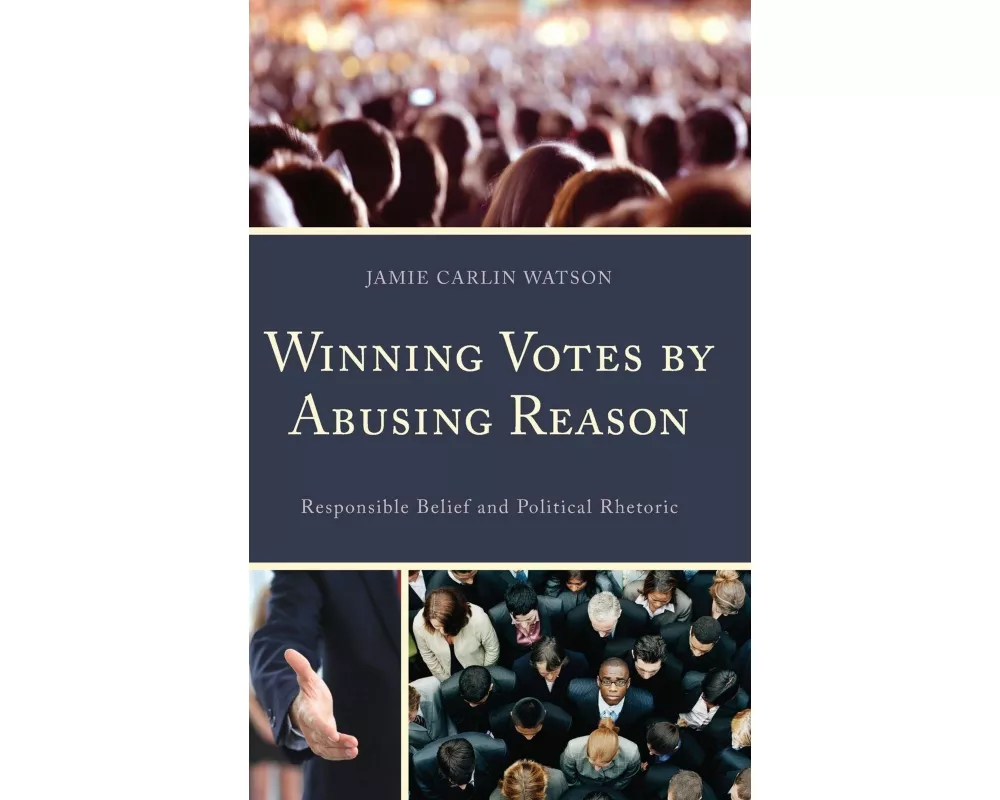 Winning Votes by Abusing Reason