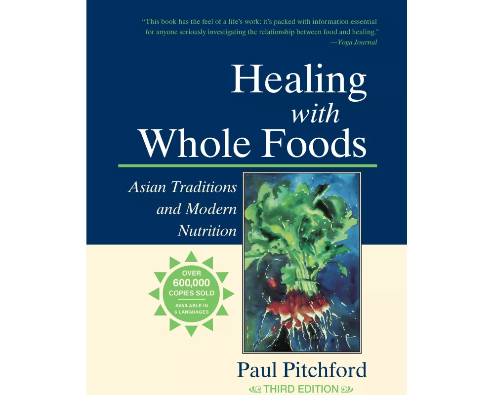 Healing with Whole Foods, Third Edition