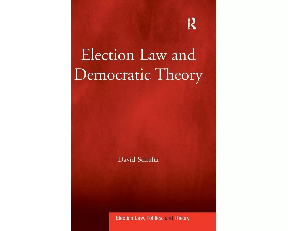 Election Law and Democratic Theory