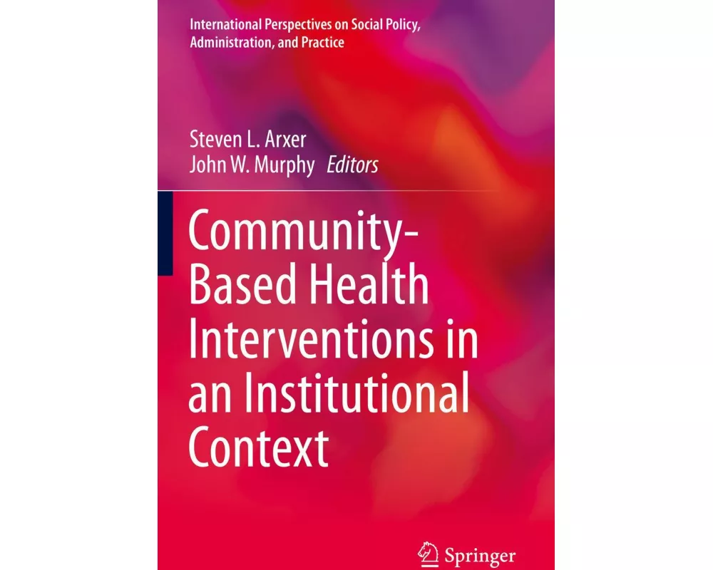 Community-Based Health Interventions in an Institutional Context