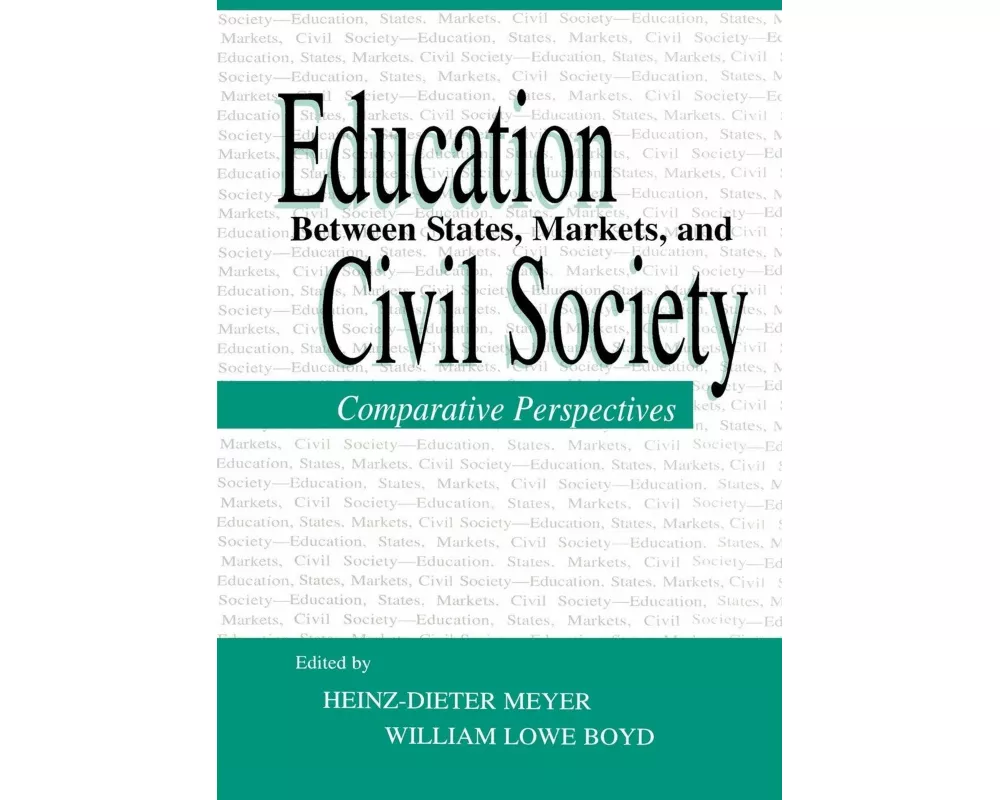 Education Between State, Markets, and Civil Society