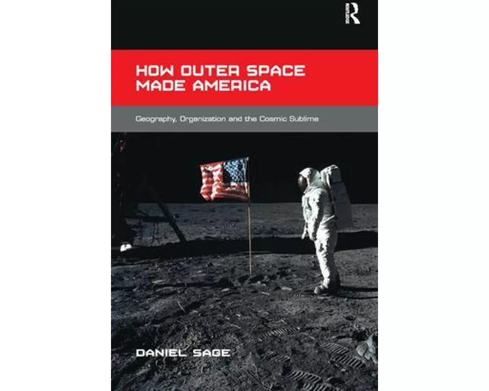 How Outer Space Made America