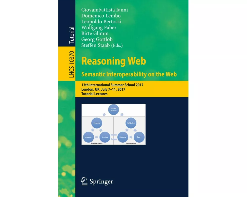 Reasoning Web. Semantic Interoperability on the Web