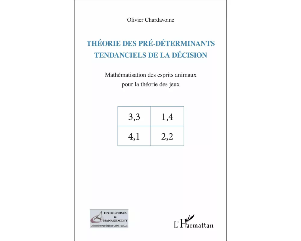 Théorie des pré-déterminants tendanciels de la décision