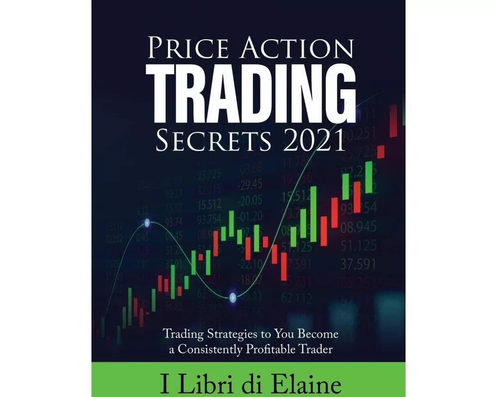 Price Action Trading Secrets 2021