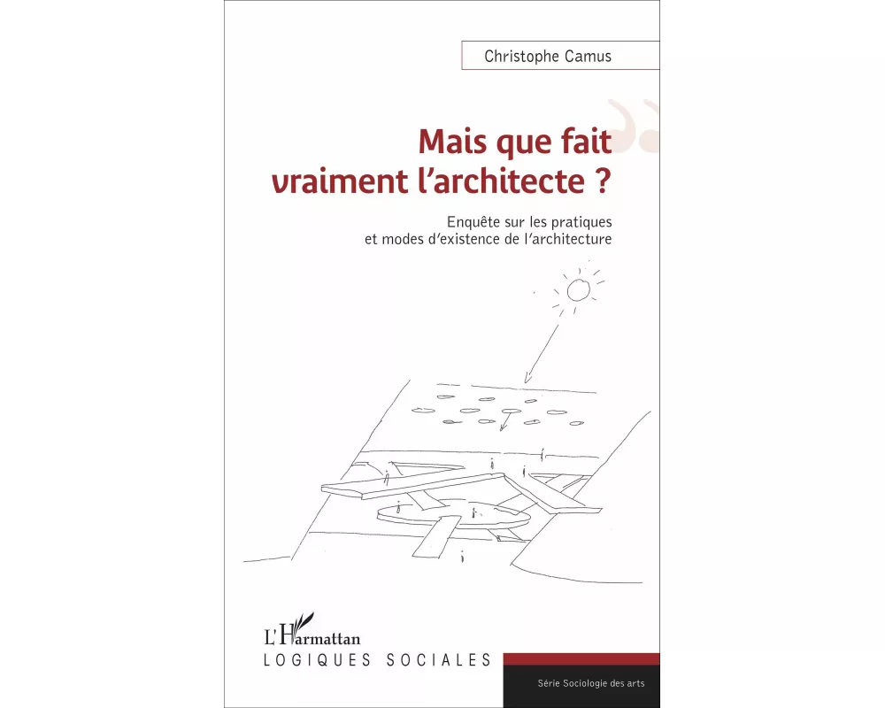 Mais que fait vraiment l'architecte ?