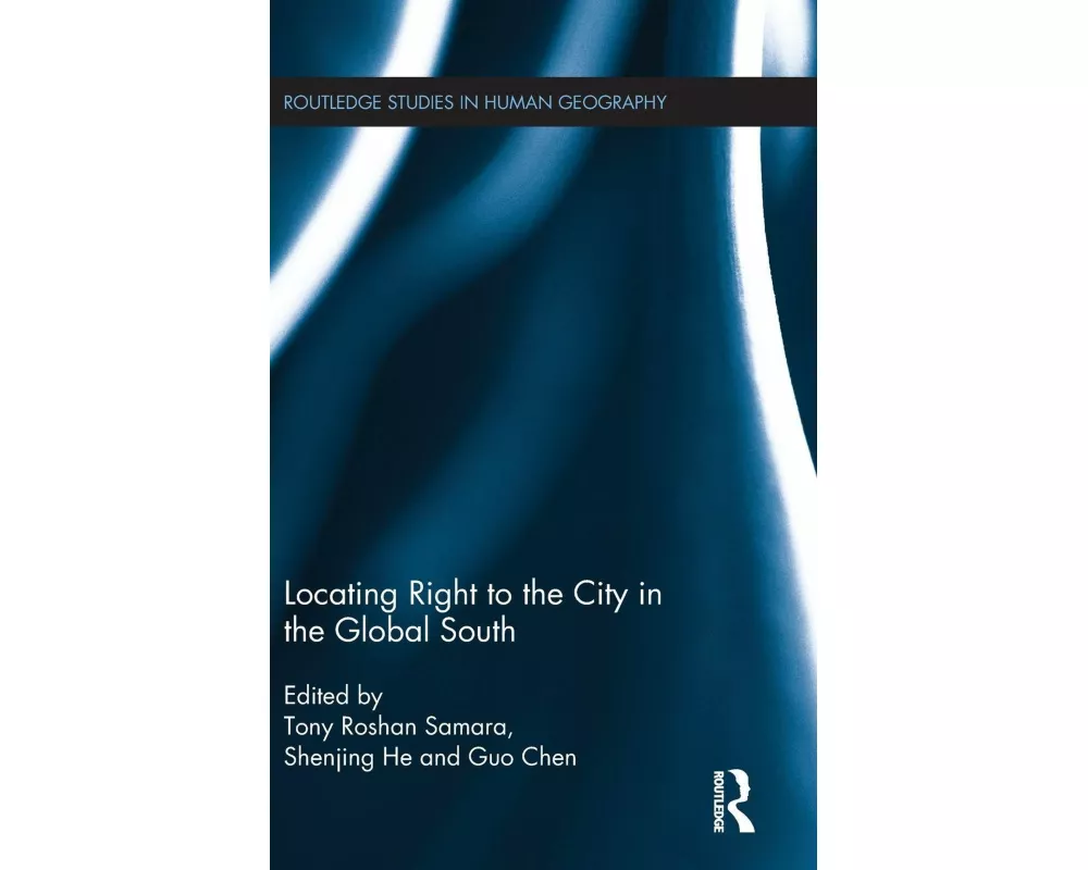 Locating Right to the City in the Global South