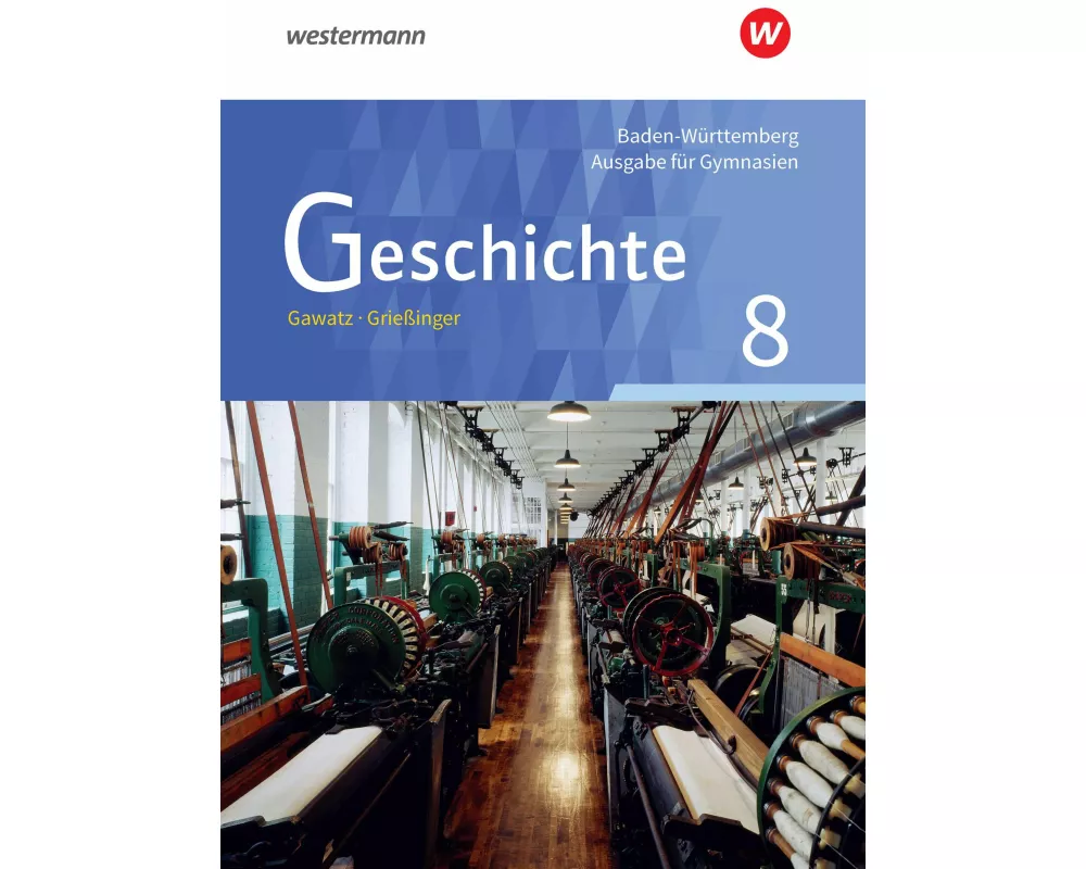 Geschichte - Ausgabe für Gymnasien in Baden-Württemberg