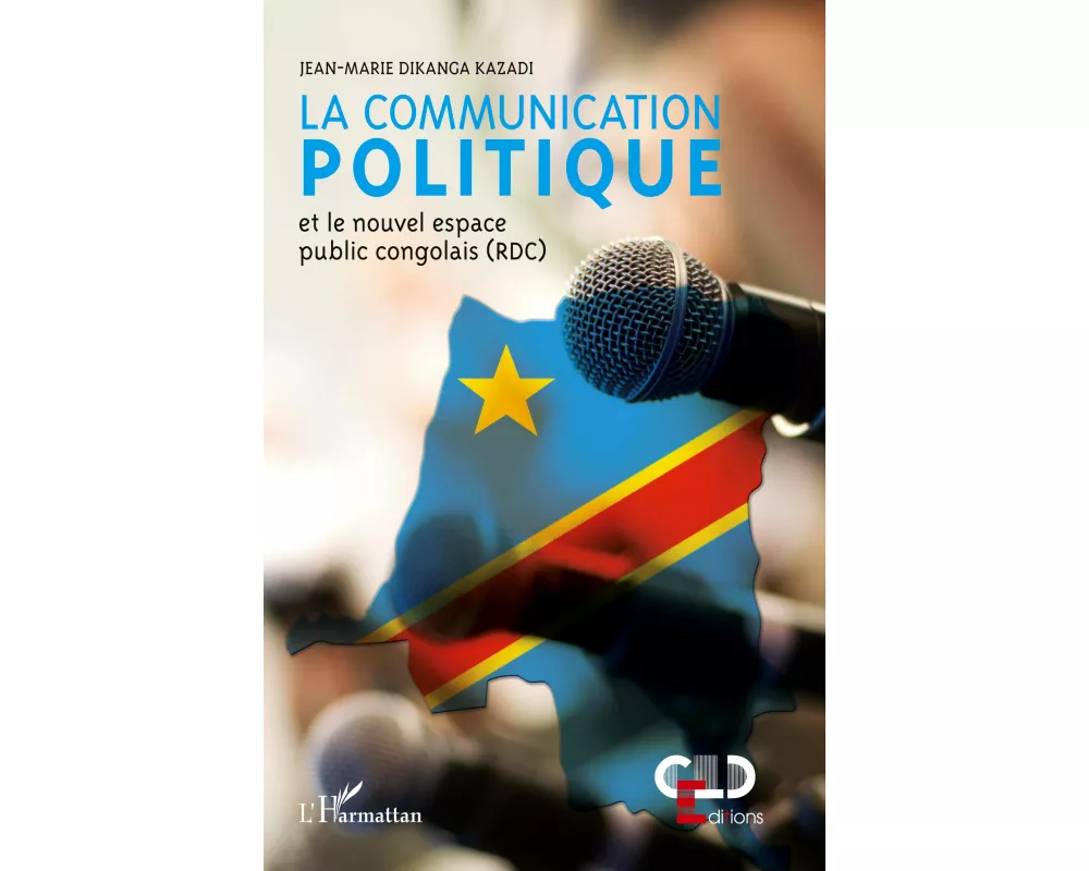 La communication politique et le nouvel espace public congolais (RDC)