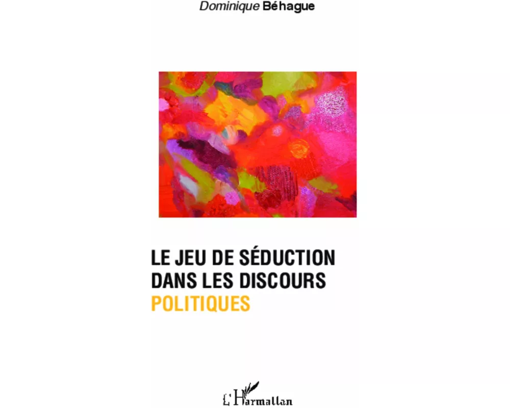 Le jeu de séduction dans les discours politiques