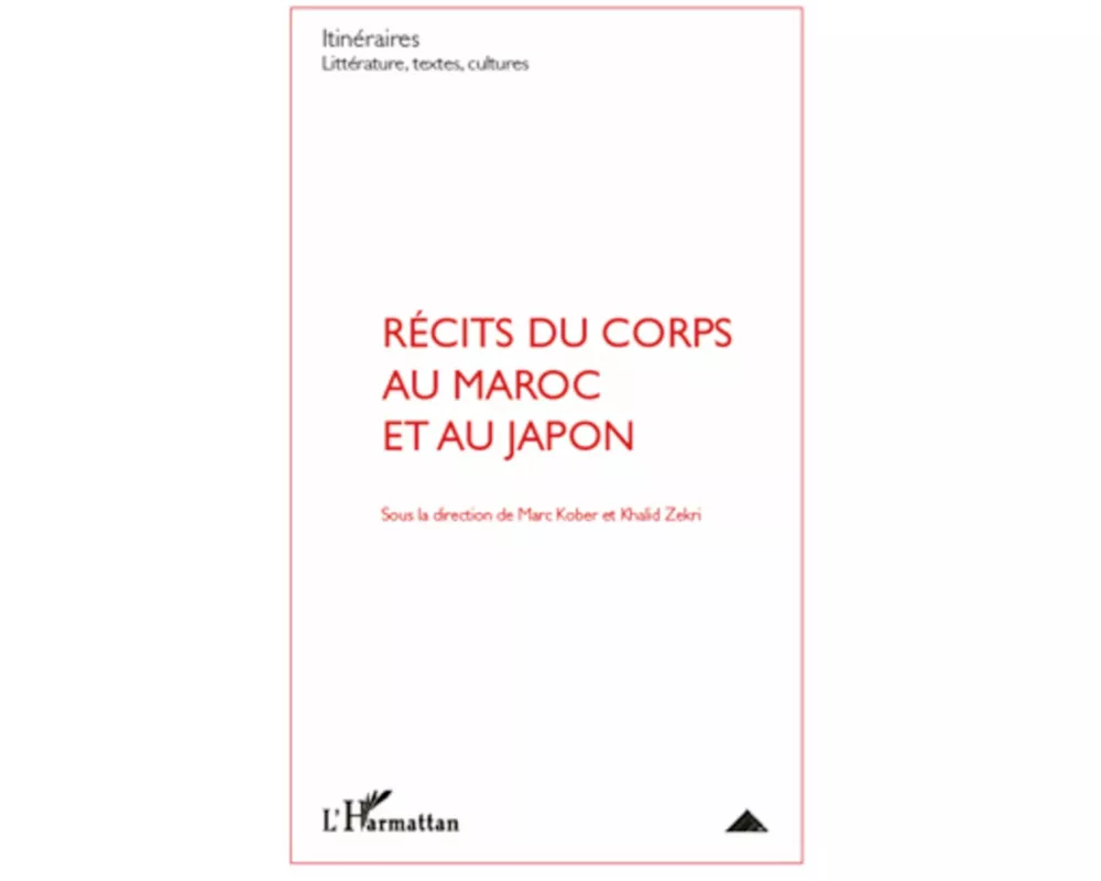 Récits du corps au Maroc et au Japon