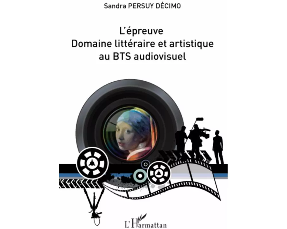 L'épreuve domaine littéraire et artistique au BTS audiovisuel