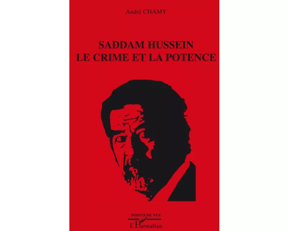 Saddam Hussein le crime et la potence