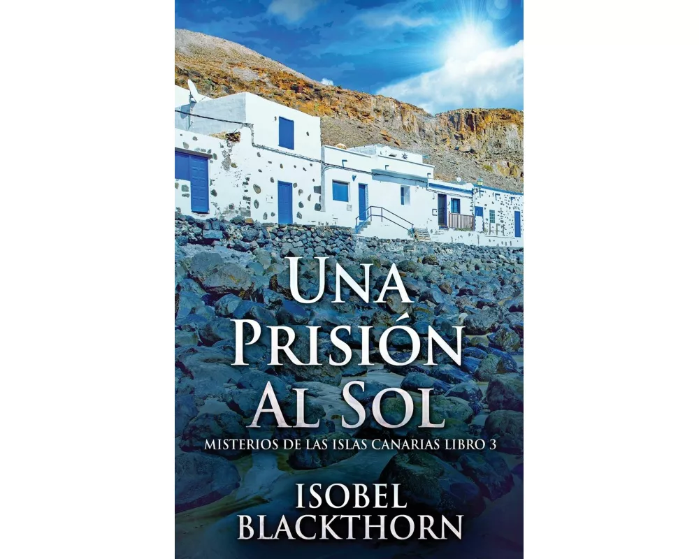 Una Prisión Al Sol