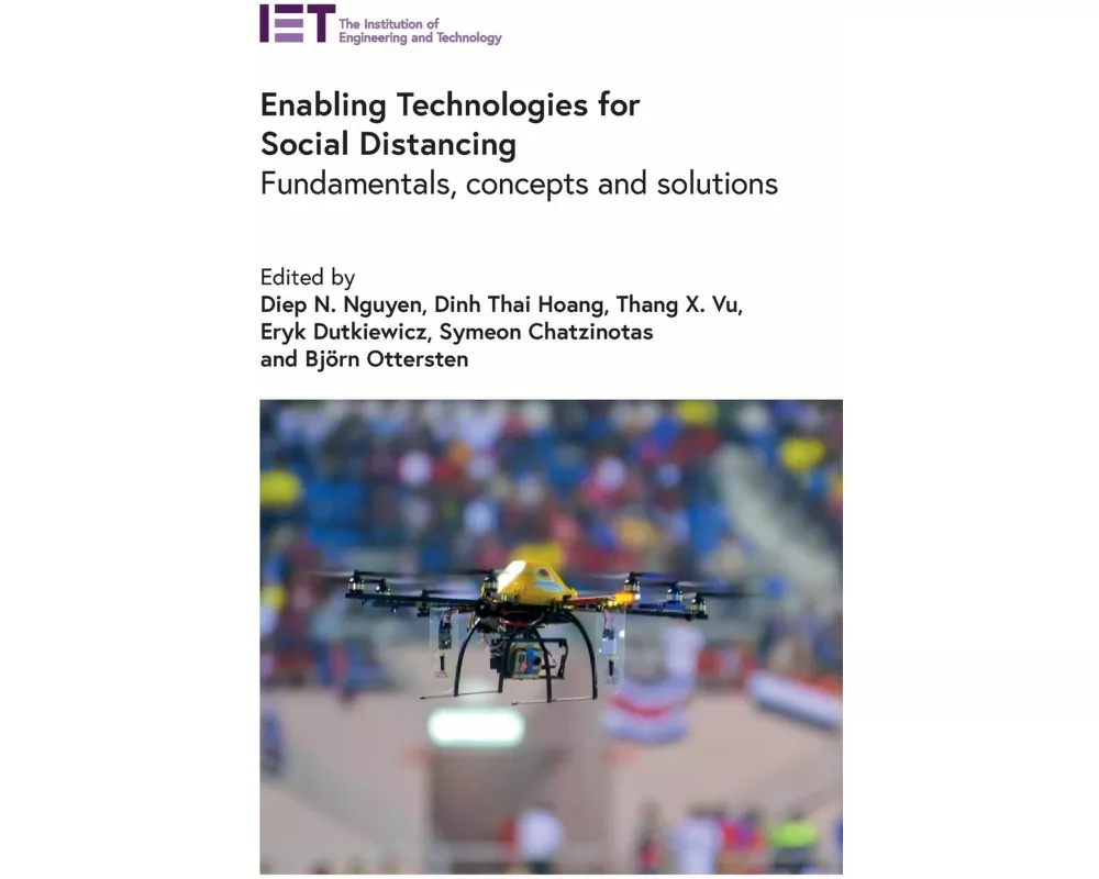 Enabling Technologies for Social Distancing: Fundamentals, Concepts and Solutions