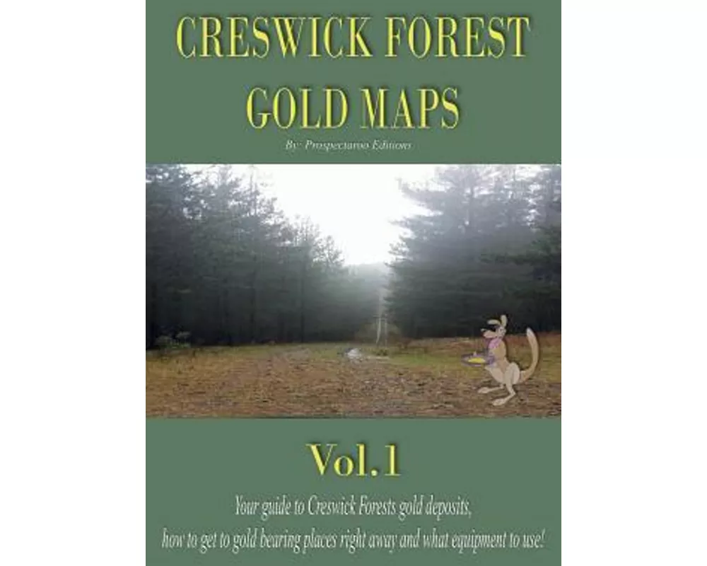 Creswick Forest Gold Maps Vol.1