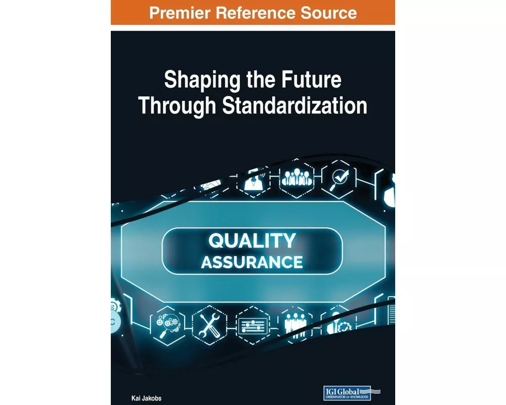 Shaping the Future Through Standardization