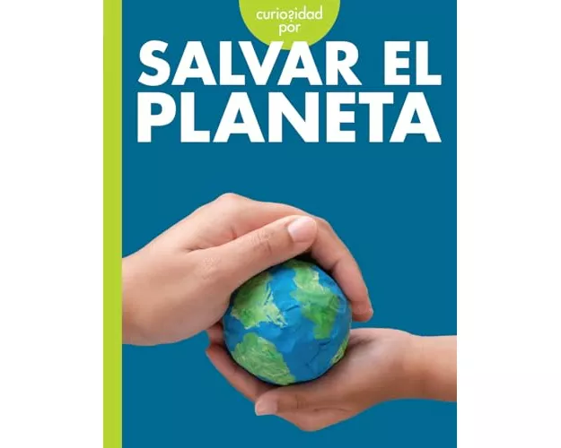 Curiosidad Por Salvar El Planeta