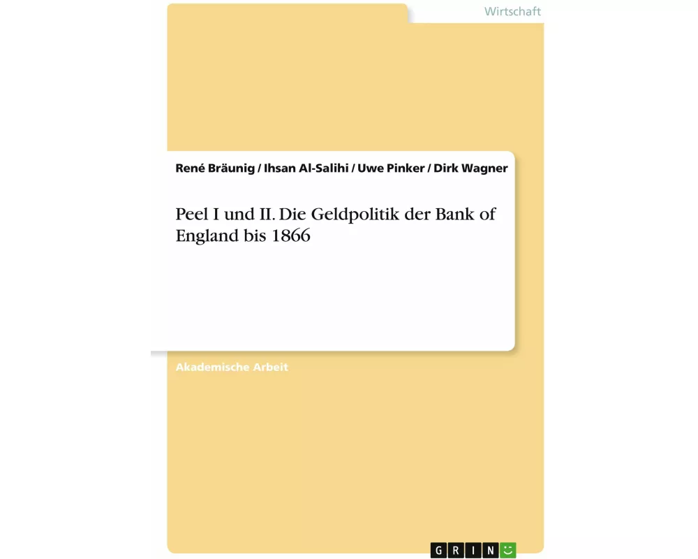 Peel I und II. Die Geldpolitik der Bank of England bis 1866