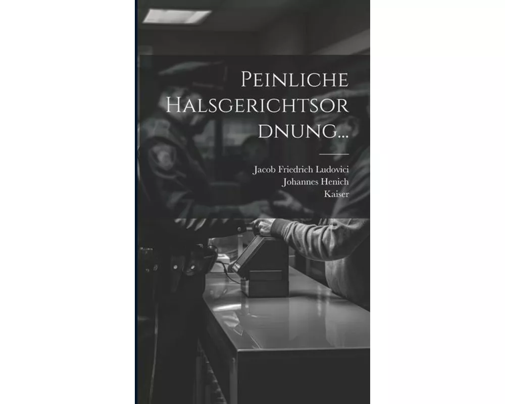 Peinliche Halsgerichtsordnung