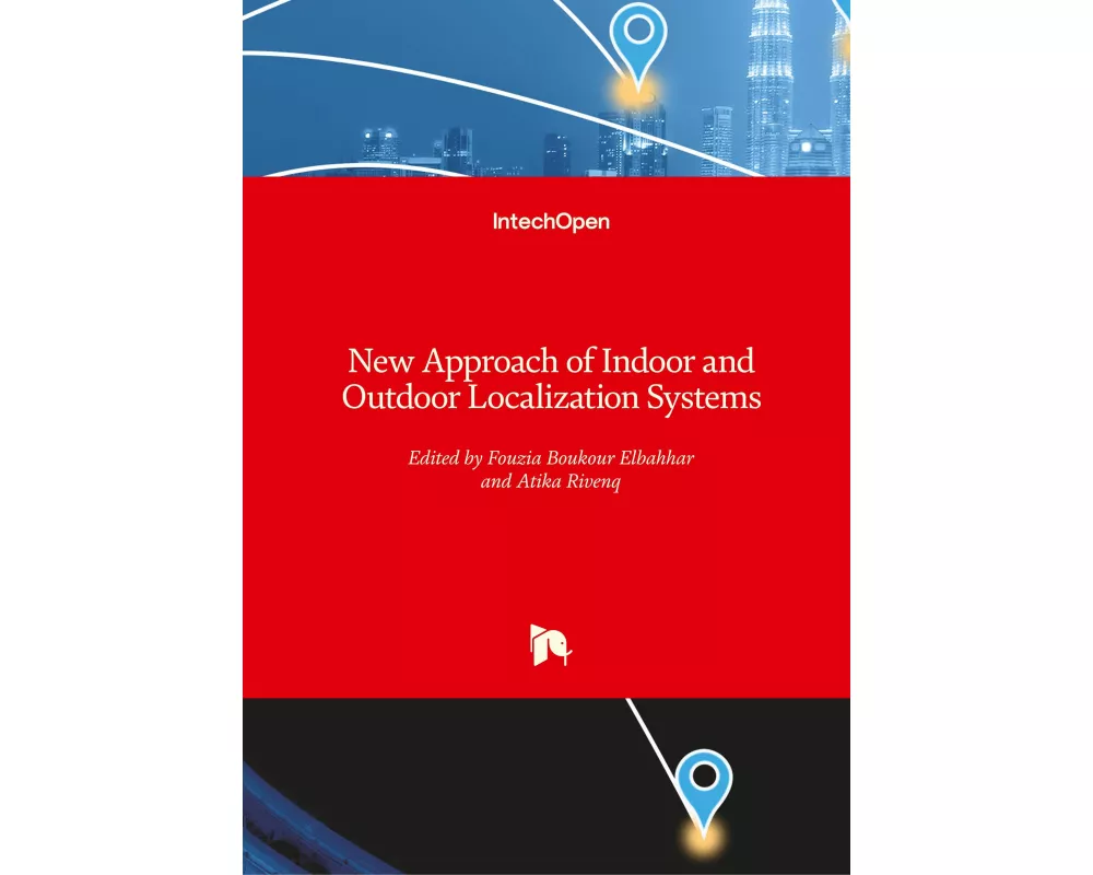 New Approach of Indoor and Outdoor Localization Systems