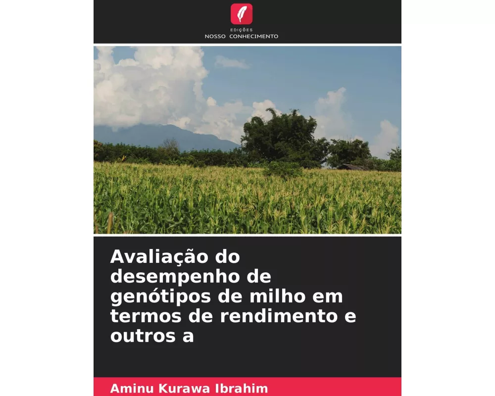 Avaliação do desempenho de genótipos de milho em termos de rendimento e outros a