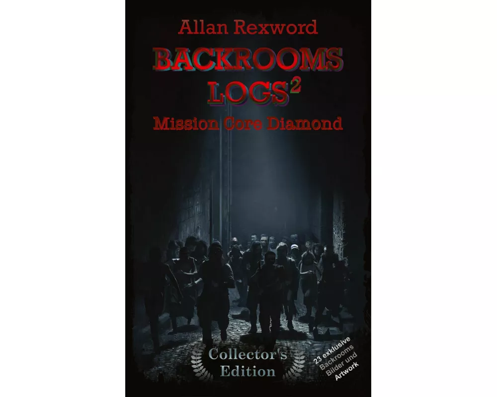 Backrooms Logs²: Mission Core-Diamond
