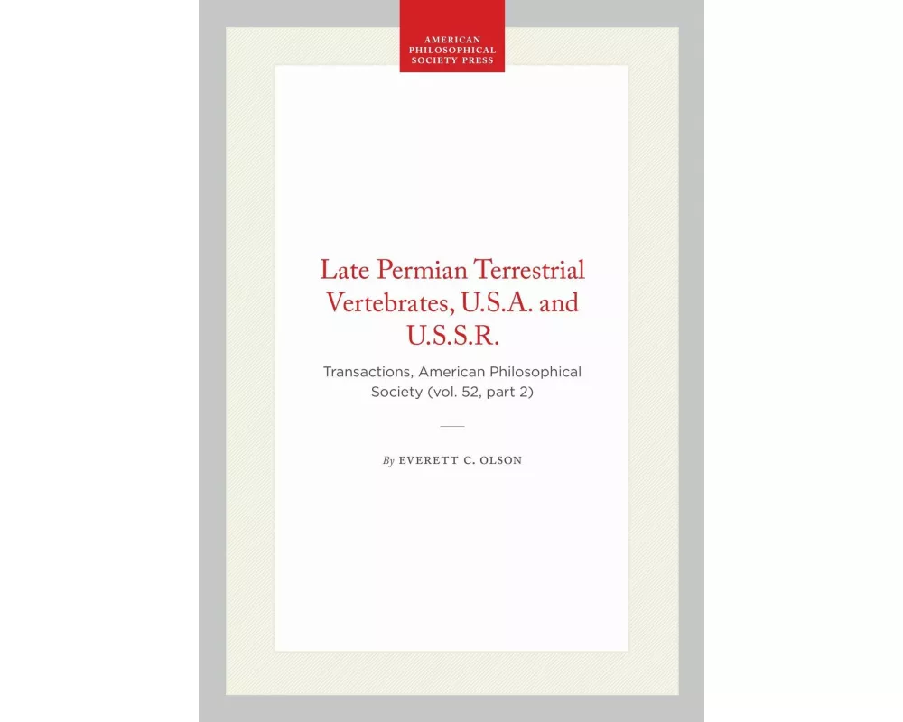 Late Permian Terrestrial Vertebrates, U.S.A. and U.S.S.R
