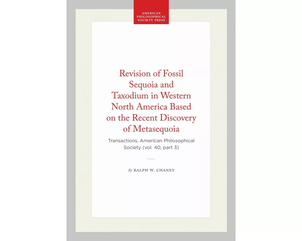 Revision of Fossil Sequoia and Taxodium in Western North America Based on the Recent Discovery of Metasequoia